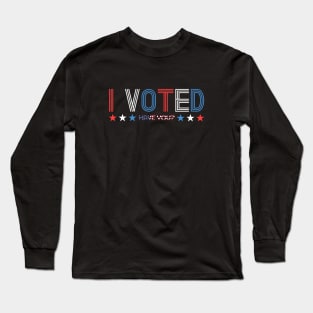 I Voted, Have You? Democracy Dark Background Long Sleeve T-Shirt